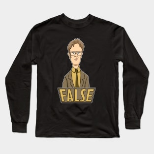 Dwight Schrute False The Office Long Sleeve T-Shirt